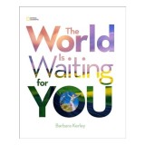 The World is Waiting for You