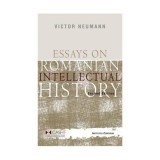 Essays on Romanian Intellectual History (RESIGILAT) - Paperback brosat - Institutul European