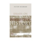 Essays on Romanian Intellectual History (RESIGILAT) - Paperback brosat - Institutul European