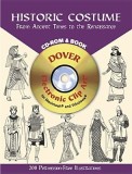 Historic Costume: From Ancient Times to the Renaissance [With CDROM]