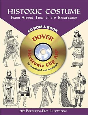 Historic Costume: From Ancient Times to the Renaissance [With CDROM] foto