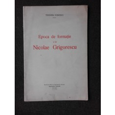 EPOCA DE FORMATIE A LUI NICOLAE GRIGORESCU - TEODORA VOINESCU