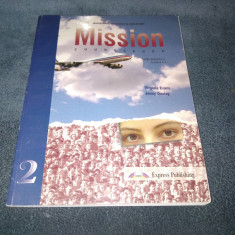 VIRGINIA EVANS MISSION COURSE BOOK MANUAL LIMBA ENGLEZA CLASA A X A