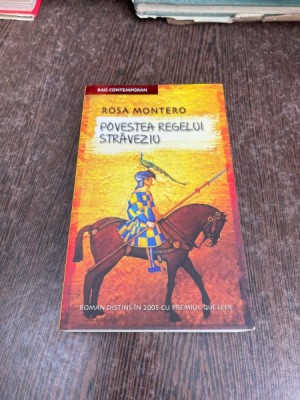 Rosa Montero - Povestea Regelui Straveziu foto