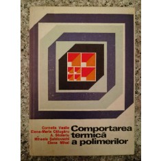 Comportarea Termica A Polimerilor - Cornelia Vasile Maria Calugaru A. Stoleriu Mihaela, B197