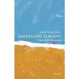 American Slavery: A Very Short Introduction | Heather Andrea Williams, Oxford University Press