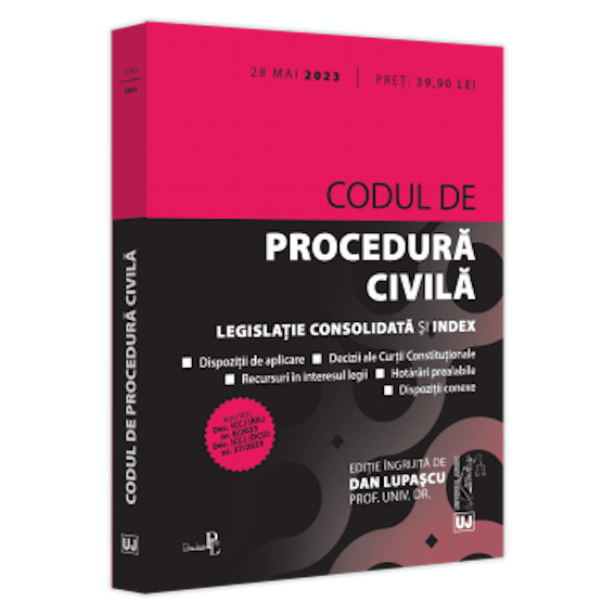 Codul de procedura civila: 28 mai 2023, Dan Lupascu, UJ