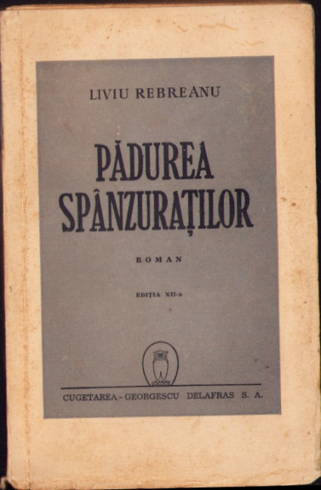 HST C4142N Pădurea sp&acirc;nzuraților de Liviu Rebreanu 1945