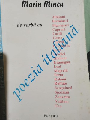 Marin Mincu Poezia italiana Interviuri cu Albiasni, Bertoluci, Bigongar foto