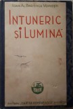 Ioan Al. Bratescu-Voinesti - INTUNERIC SI LUMINA (Editia: 1942)