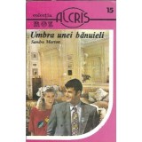 Umbra unei banuieli - Sandra Marton