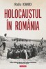 Holocaustul in Romania - Radu Ioanid, Polirom