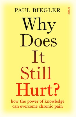 Why Does It Still Hurt?: How the Power of Knowledge Can Overcome Chronic Pain foto