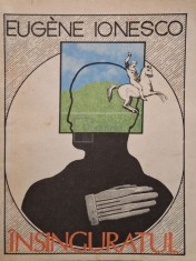 Eugene Ionesco - Insinguratul (Editia: 1990) foto