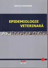 Epidemiologie Veterinara - Savuta Gheorghe foto