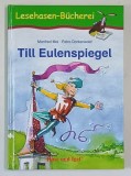 PANA LA EULENSPIEGEL de MANFRED MAI si PETRA DORKENWALD , 2007 *TEXT IN LIMBA GERMANA