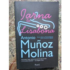 Antonio Munoz Molina - Iarna la Lisabona, 2009