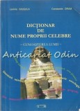 Cumpara ieftin Dictionar Nume Proprii Celebre - Lavinia Giugula, Constantin Dram, Editura Universitas XXI, 2010, 214 pagini, ISBN 9786065380325
