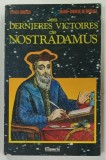LES DENIERES VICTOIRES de NOSTRADAMUS par VLAICU IONESCU , MARIE - THERESE DE BROSSES, 1993