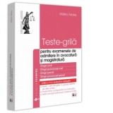 Teste-grila pentru examenele de admitere in avocatura si magistratura, editia a VI-a, revazuta si adaugita. Drept civil. Drept procesual civil. Drept