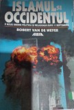 ISLAMUL și OCCIDENTUL - o nouă ordine politică și religioasă după 11 septembrie