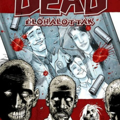 The Walking Dead Élőhalottak - 1. kötet: Holtidő - Robert Kirkman, Tony Moore