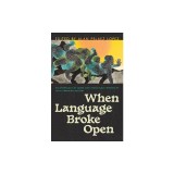 When Language Broke Open: An Anthology of Queer and Trans Black Writers of Latin American Descent