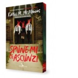 Spune-mi ce ascunzi - Karen M. McManus, Oana Zaharia