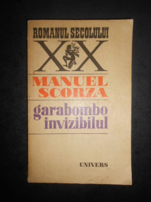 Manuel Scorza - Garabombo invizibilul (1976) foto