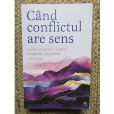 Cand conflictul are sens - Gyorgy Gaspar