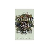 The Witch Who Trades with Death
