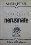 Poeme Nerușinate - Marta Petreu, Ed. Albatros, 1993 - Poezie Second Hand