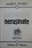 Marta Petreu - Poeme nerusinate, stare impecabila