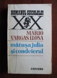 Mario Vargas Llosa - Mătușa Julia și condeierul