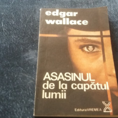 EDGAR WALLACE - ASASINUL DE LA CAPATUL LUMII
