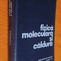 Fizica moleculara si caldura - N. Barbulescu 1970