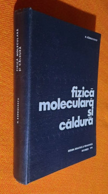 Fizica moleculara si caldura - N. Barbulescu 1970 foto