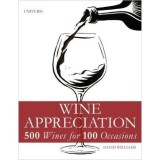 Cumpara ieftin Wine Appreciation: 500 Wines for 100 Occasions