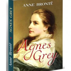 Agnes Grey - Paperback brosat - Anne Brontë - Orizonturi