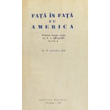 FATA IN FATA CU AMERICA, RELATARE DESPRE VIZITA LUI N. S. HRUSCIOV IN SUA, 1960