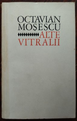 OCTAVIAN MOSESCU - ALTE VITRALII (1973) [DEDICATIE / AUTOGRAF] foto