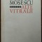 OCTAVIAN MOSESCU - ALTE VITRALII (1973) [DEDICATIE / AUTOGRAF]