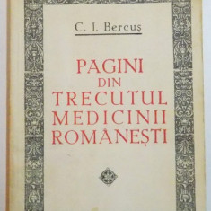 PAGINI DIN TRECUTUL MEDICINII ROMANESTI de C.I. BERCUS , 1981