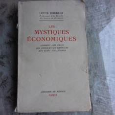 LES MYSTIQUES ECONOMIQUES - LOUIS ROUGIER (CARTE IN LIMBA FRANCEZA)