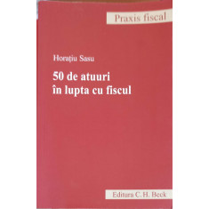 50 DE ATUURI IN LUPTA CU FISCUL-HORATIU SASU