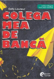 Colega mea de banca | Gally Lauteur