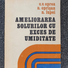 AMELIORAREA SOLURILOR CU EXCES DE UMIDITATE - Oprea, Oprisan, Lupei