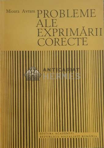 Probleme ale exprimarii corecte - 1987 - Mioara Avram ($D133)