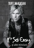 It&rsquo;s So Easy&hellip; si alte minciuni | Duff McKagan, Casa