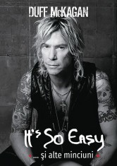 It&rsquo;s So Easy&hellip; si alte minciuni - Casa